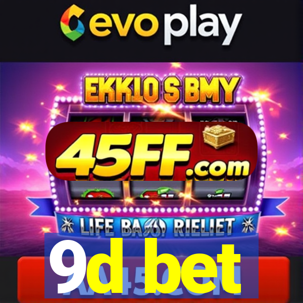 9d bet